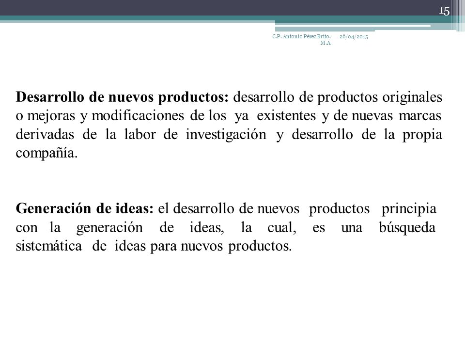 Desarrollo de nuevos productos: desarrollo de productos originales