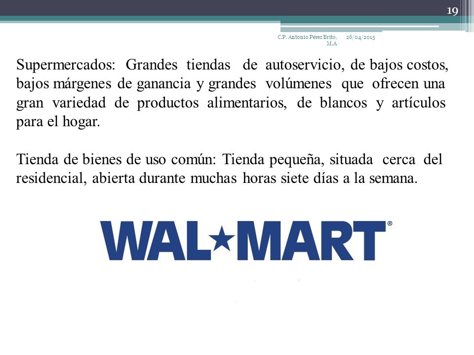 Supermercados: Grandes tiendas de autoservicio, de bajos costos,