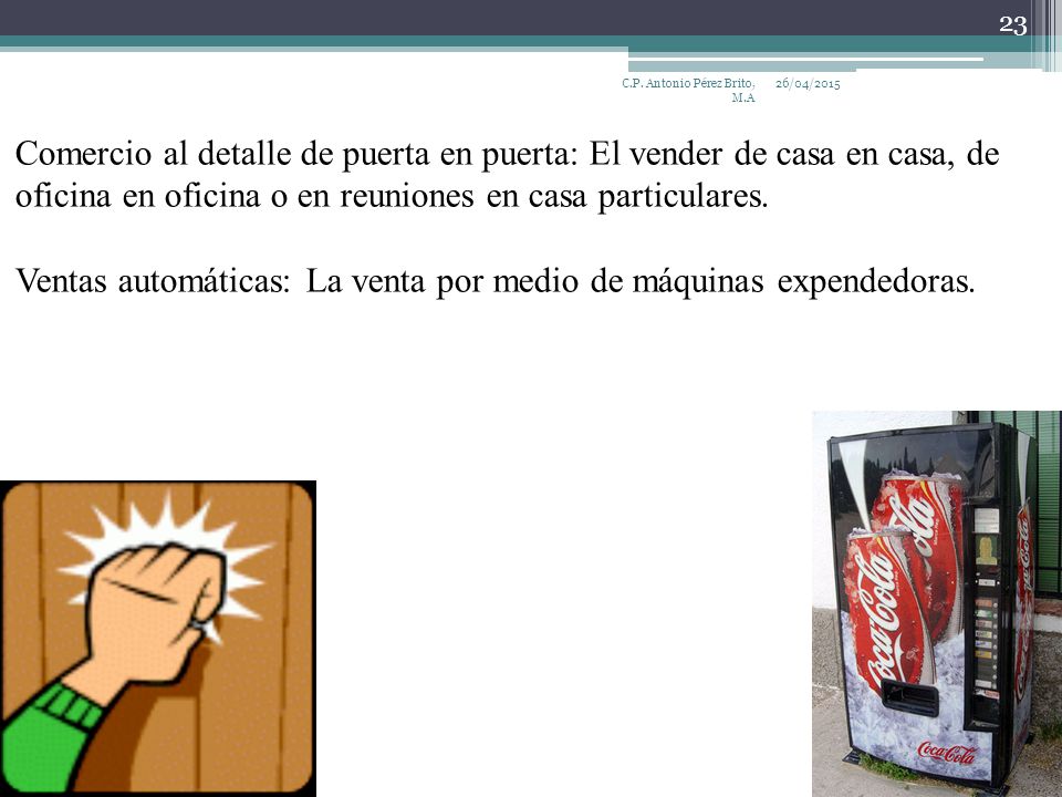 Comercio al detalle de puerta en puerta: El vender de casa en casa, de