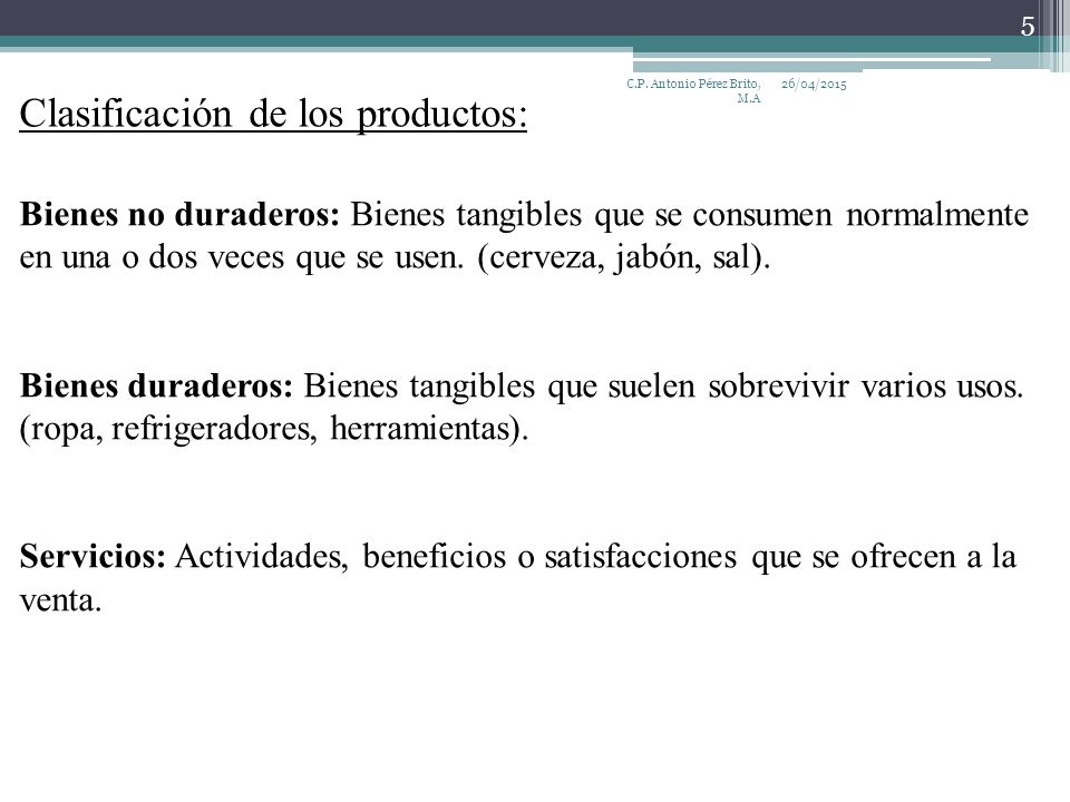Clasificación de los productos: