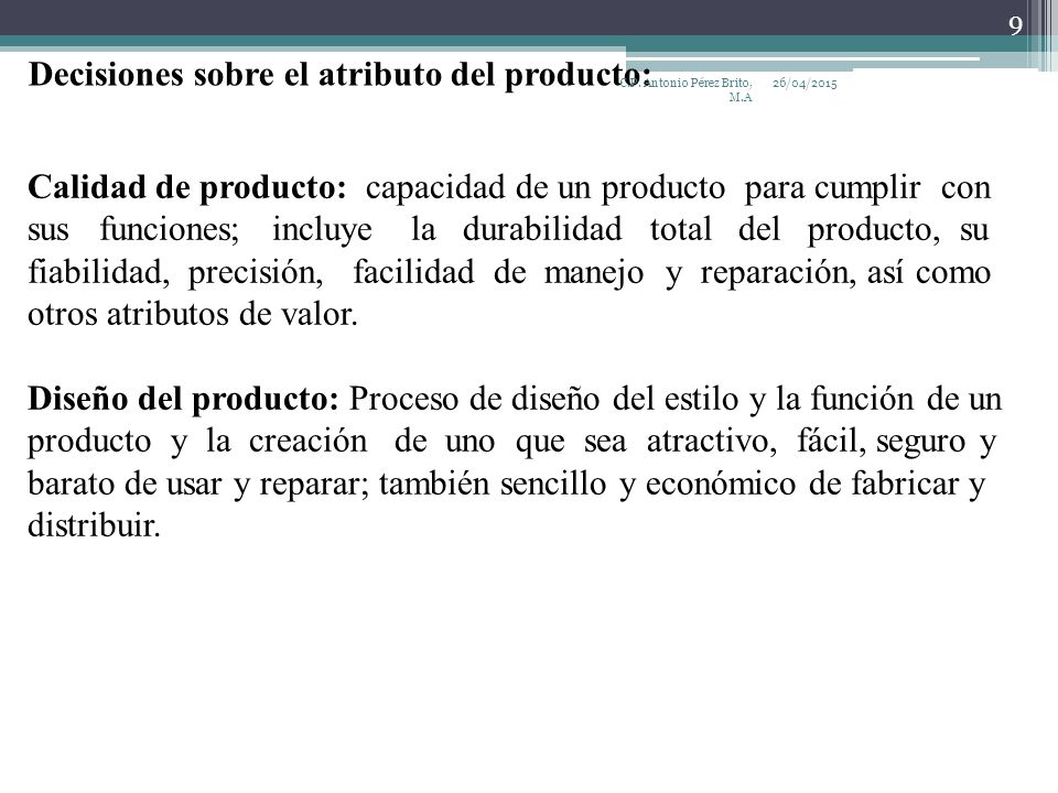 Decisiones sobre el atributo del producto: