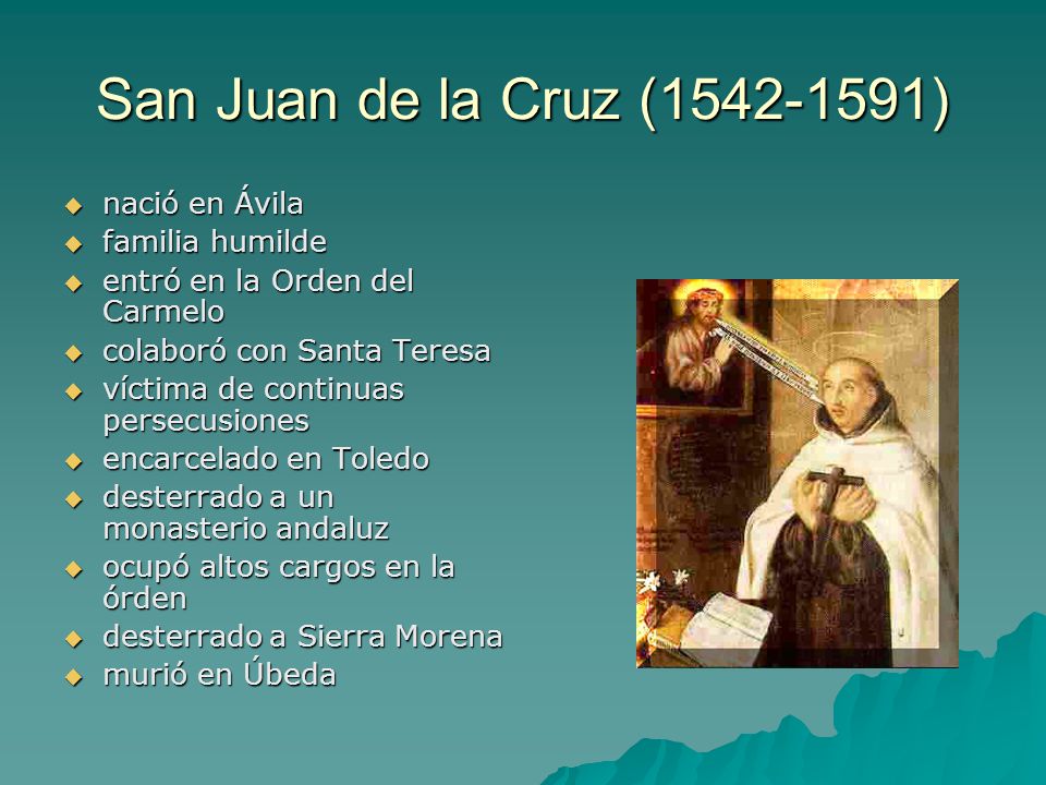 San Juan de la Cruz ( ) nació en Ávila familia humilde