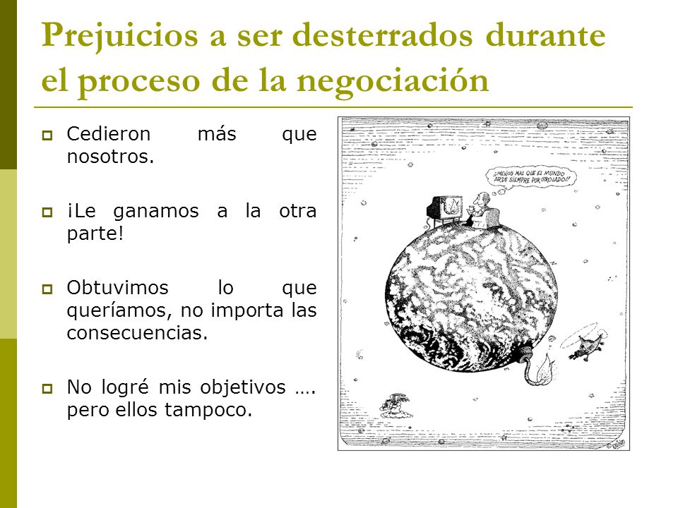 Prejuicios a ser desterrados durante el proceso de la negociación