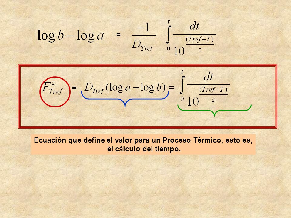 Ecuación que define el valor para un Proceso Térmico, esto es,
