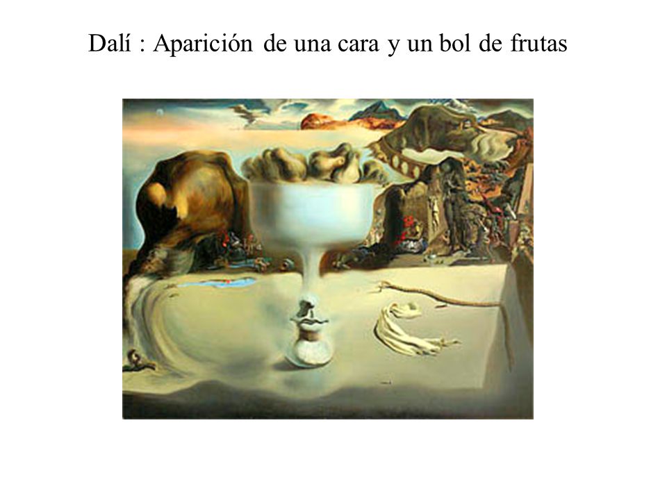 Dalí : Aparición de una cara y un bol de frutas