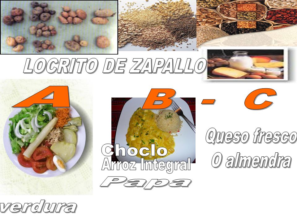 LOCRITO DE ZAPALLO A B - C Queso fresco O almendra Choclo Arroz Integral Papa verdura