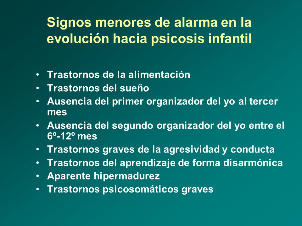 Signos menores de alarma en la evolución hacia psicosis infantil