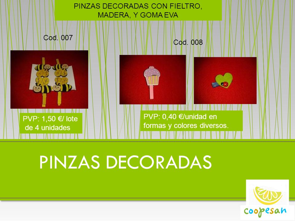 PINZAS DECORADAS CON FIELTRO, MADERA, Y GOMA EVA