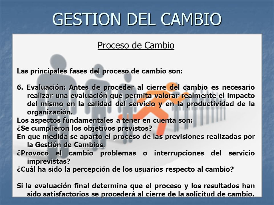 GESTION DEL CAMBIO Proceso de Cambio