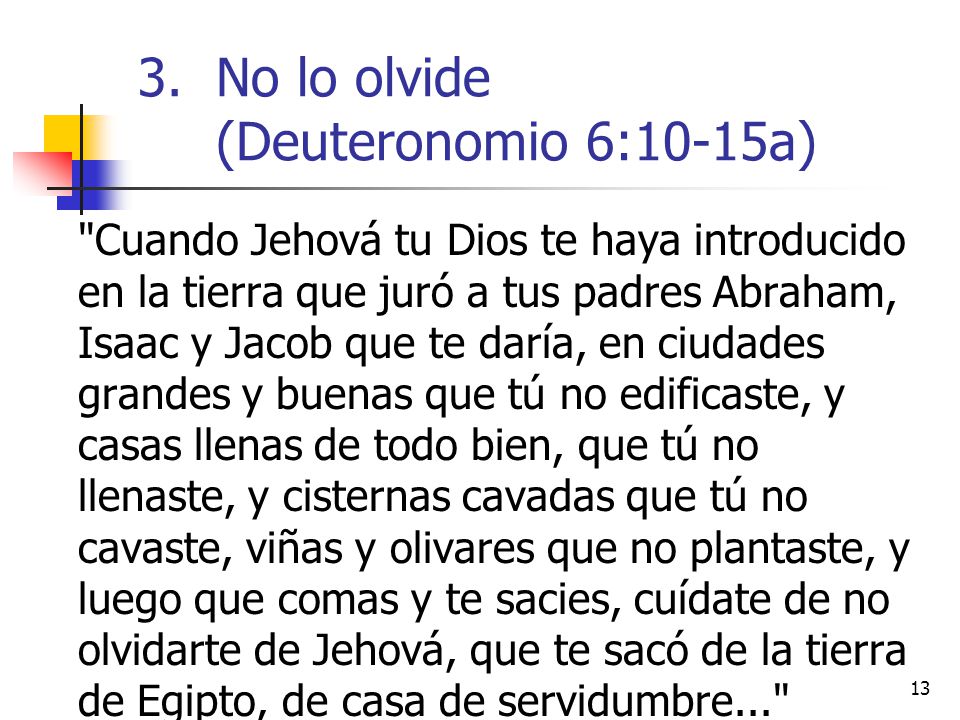 No lo olvide (Deuteronomio 6:10-15a)