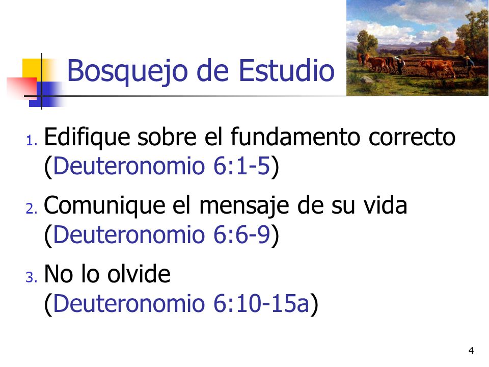 Bosquejo de Estudio Edifique sobre el fundamento correcto (Deuteronomio 6:1-5)