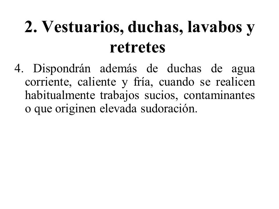 2. Vestuarios, duchas, lavabos y retretes