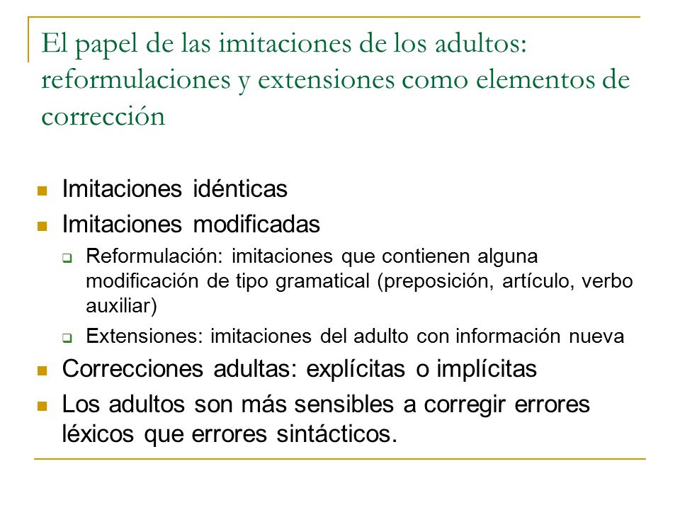 El papel de las imitaciones de los adultos: reformulaciones y extensiones como elementos de corrección