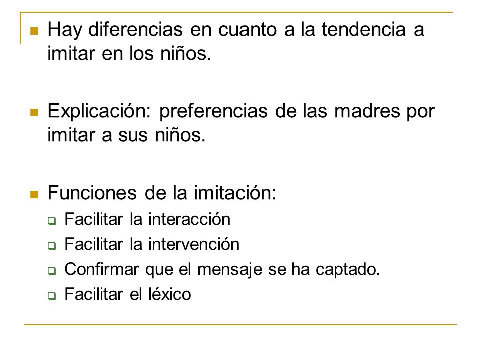 Hay diferencias en cuanto a la tendencia a imitar en los niños.