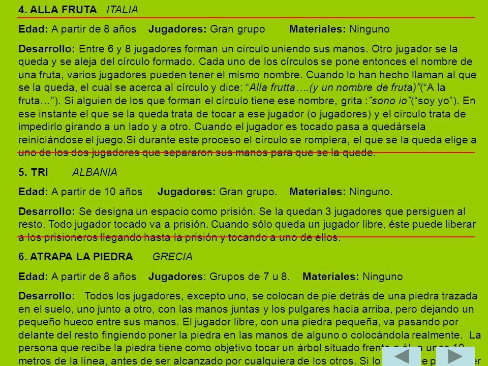 4. ALLA FRUTA ITALIA Edad: A partir de 8 años Jugadores: Gran grupo Materiales: Ninguno.