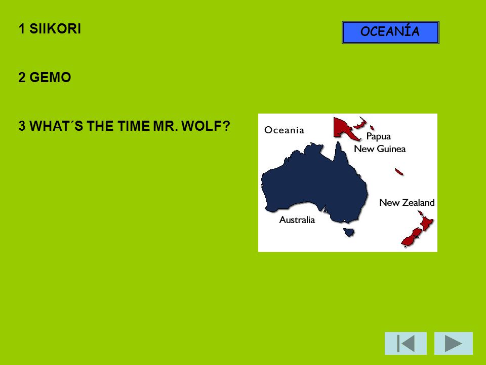 1 SIIKORI 2 GEMO 3 WHAT´S THE TIME MR. WOLF OCEANÍA
