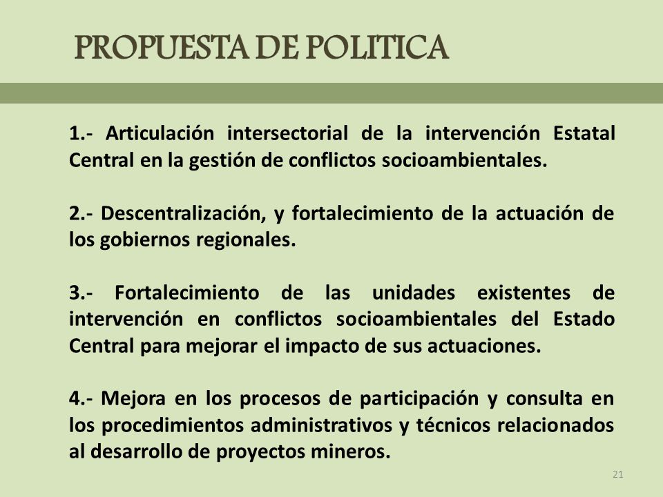 PROPUESTA DE POLITICA 1.- Articulación intersectorial de la intervención Estatal Central en la gestión de conflictos socioambientales.