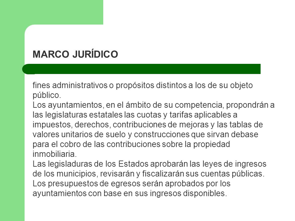 MARCO JURÍDICO fines administrativos o propósitos distintos a los de su objeto público.