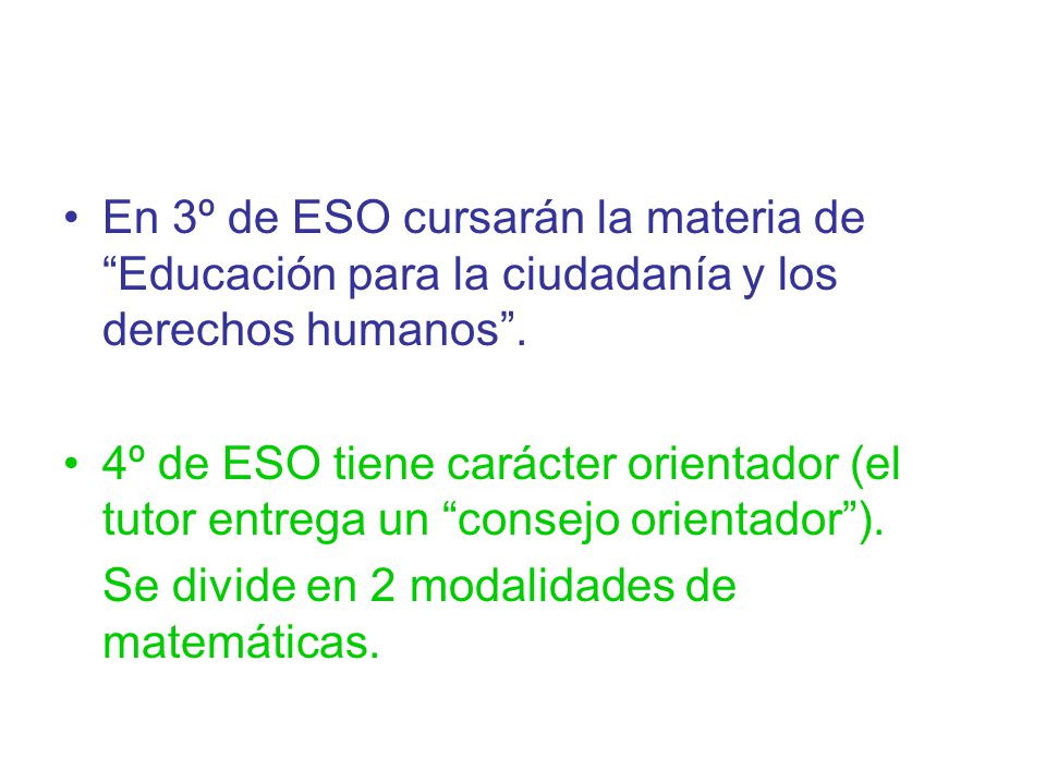 En 3º de ESO cursarán la materia de Educación para la ciudadanía y los derechos humanos .