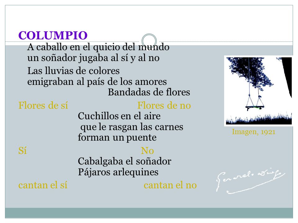 COLUMPIO A caballo en el quicio del mundo un soñador jugaba al sí y al no