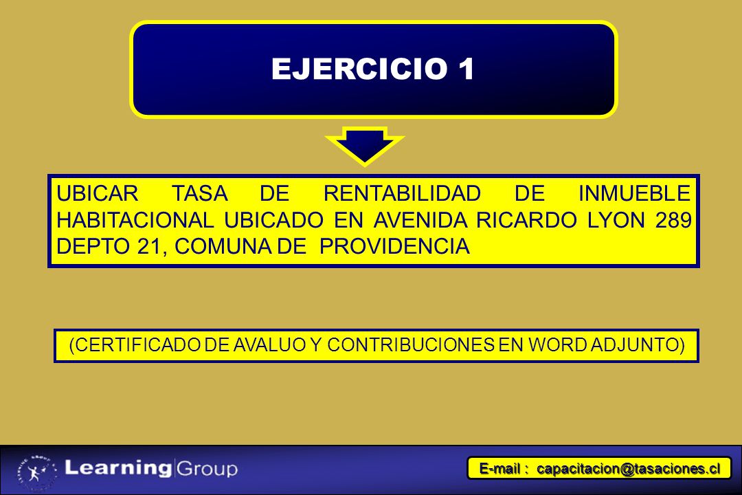 EJERCICIO 1 UBICAR TASA DE RENTABILIDAD DE INMUEBLE HABITACIONAL UBICADO EN AVENIDA RICARDO LYON 289 DEPTO 21, COMUNA DE PROVIDENCIA.