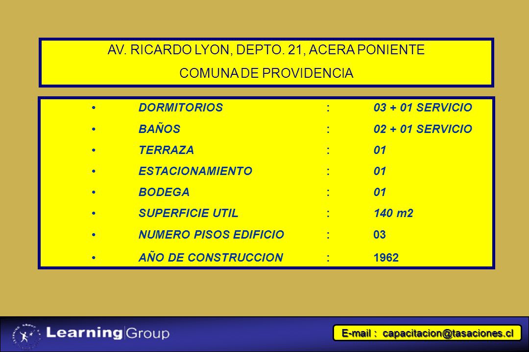 AV. RICARDO LYON, DEPTO. 21, ACERA PONIENTE COMUNA DE PROVIDENCIA