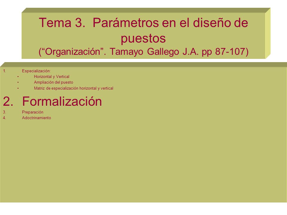 Tema 3. Parámetros en el diseño de puestos ( Organización
