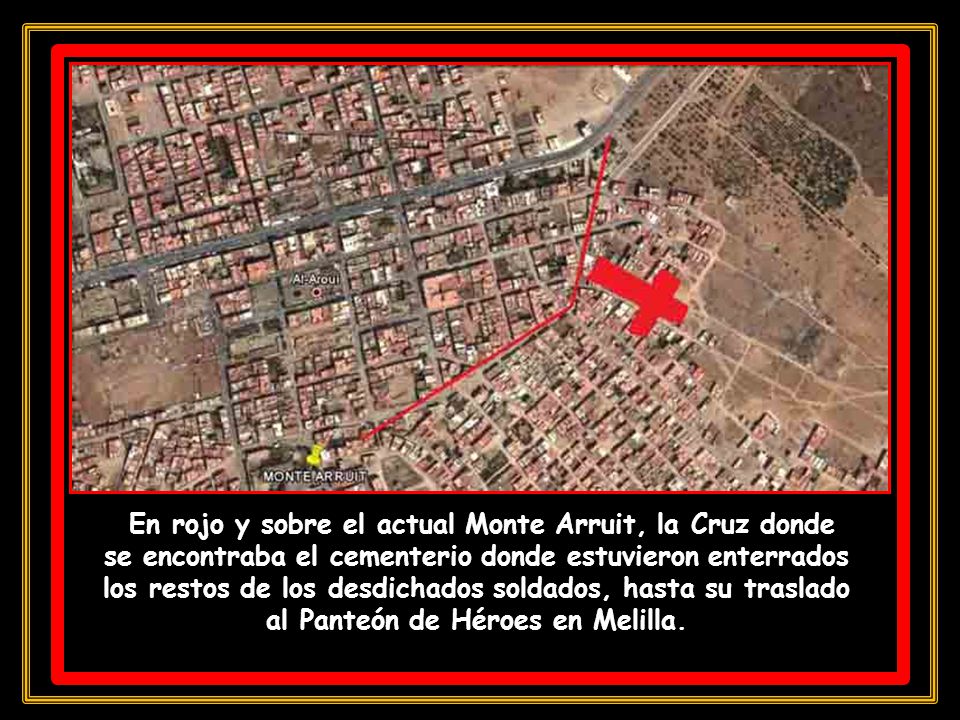 En rojo y sobre el actual Monte Arruit, la Cruz donde