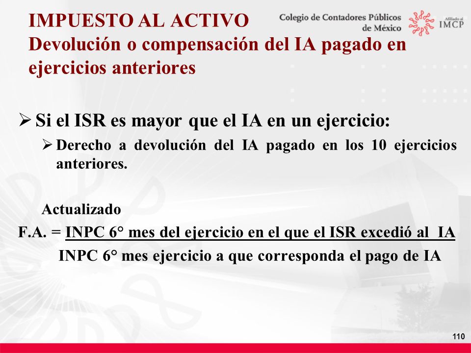 IMPUESTO AL ACTIVO Devolución o compensación del IA pagado en ejercicios anteriores