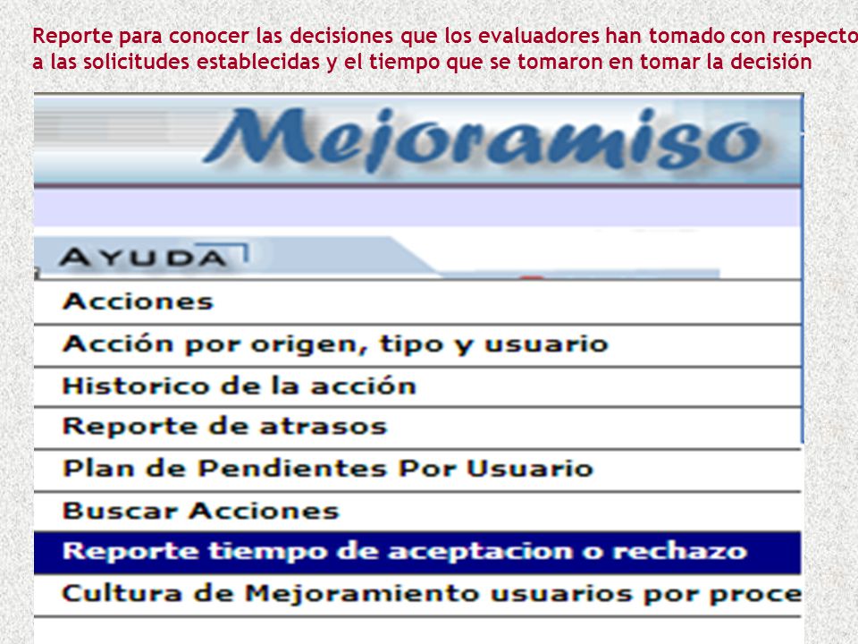 Reporte para conocer las decisiones que los evaluadores han tomado con respecto