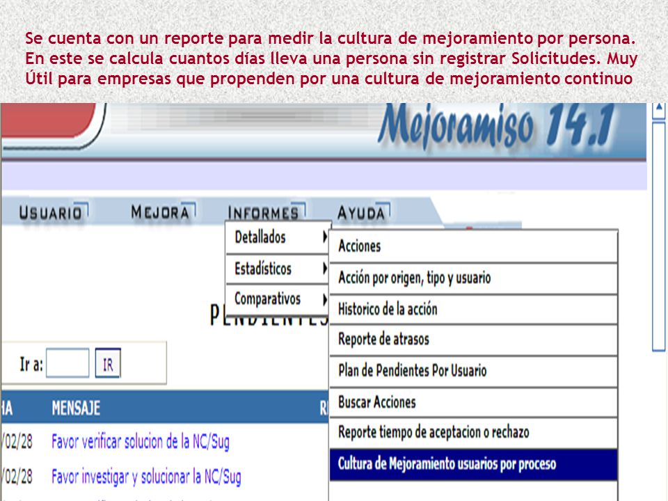 Se cuenta con un reporte para medir la cultura de mejoramiento por persona.