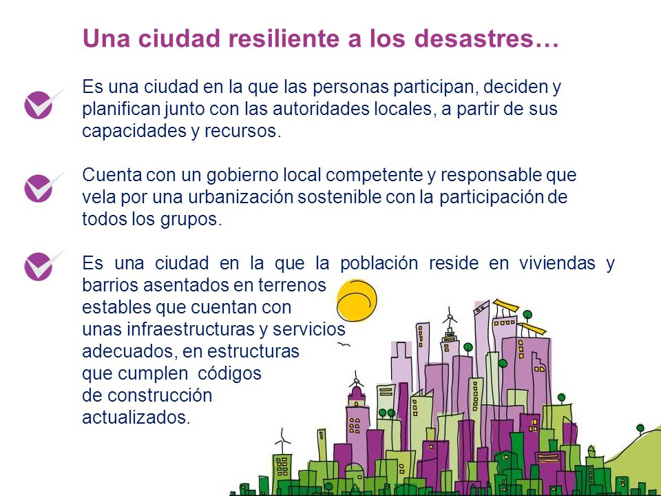 Una ciudad resiliente a los desastres…