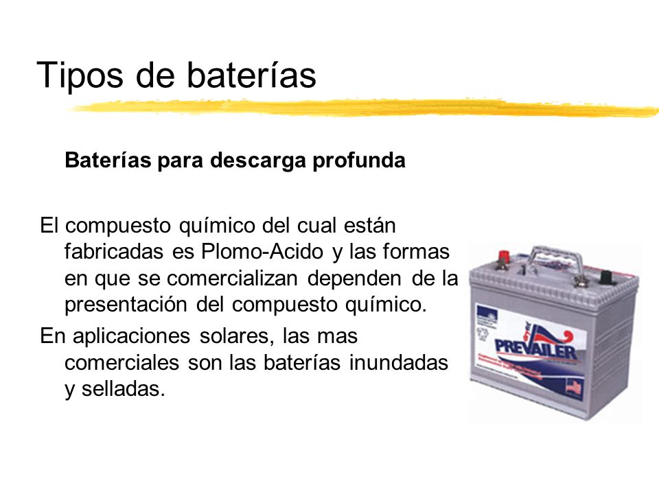 Tipos de baterías Baterías para descarga profunda