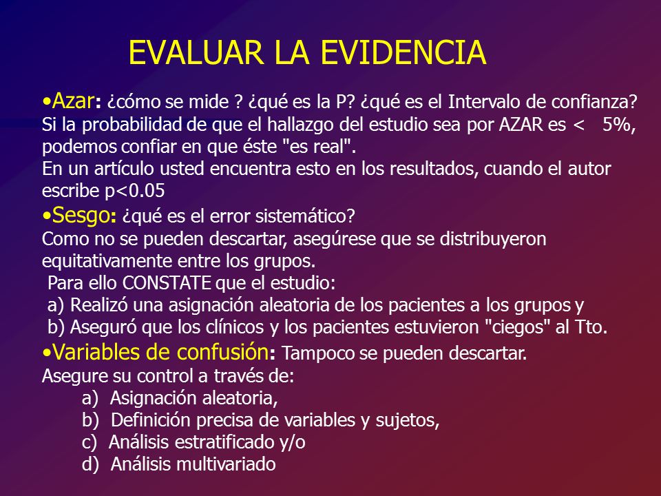 EVALUAR LA EVIDENCIA Azar: ¿cómo se mide ¿qué es la P ¿qué es el Intervalo de confianza