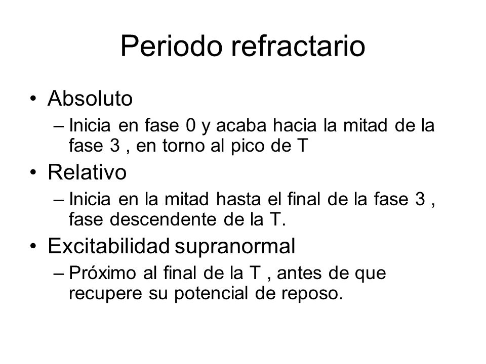 Periodo refractario Absoluto Relativo Excitabilidad supranormal