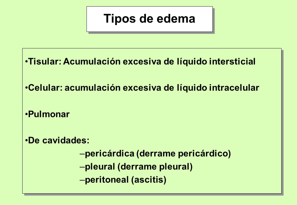 Tipos de edema Tisular: Acumulación excesiva de líquido intersticial