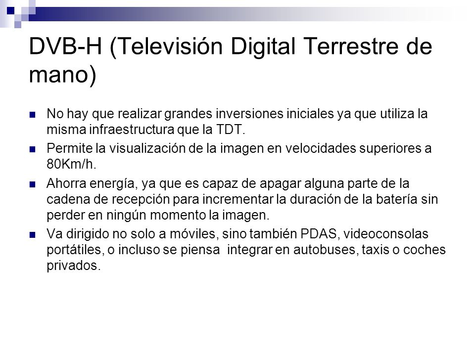 DVB-H (Televisión Digital Terrestre de mano)