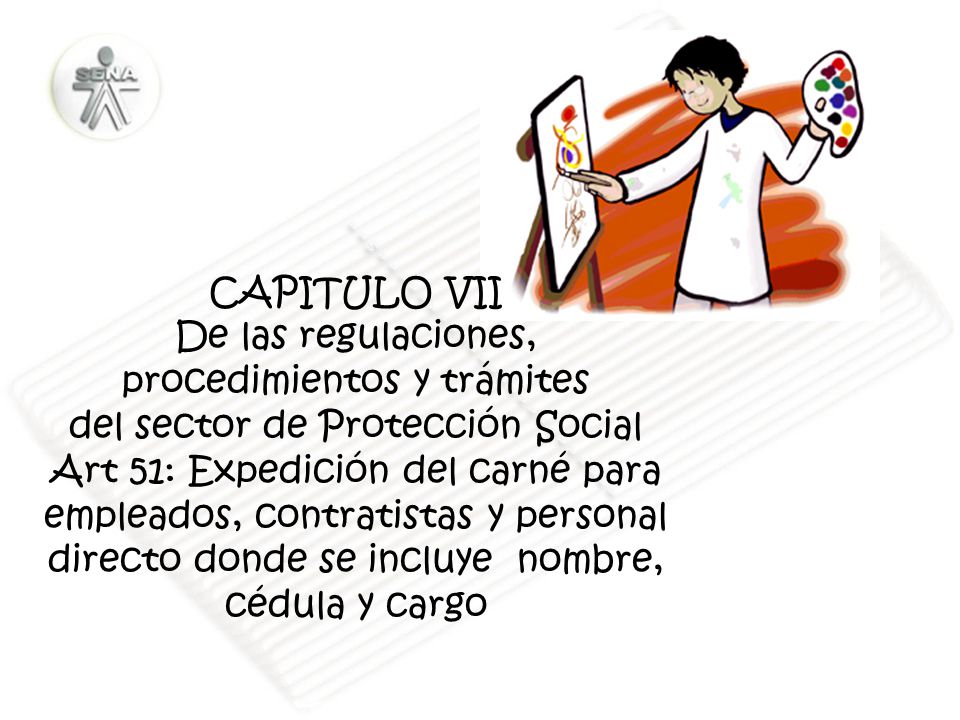 CAPITULO VII De las regulaciones, procedimientos y trámites del sector de Protección Social.