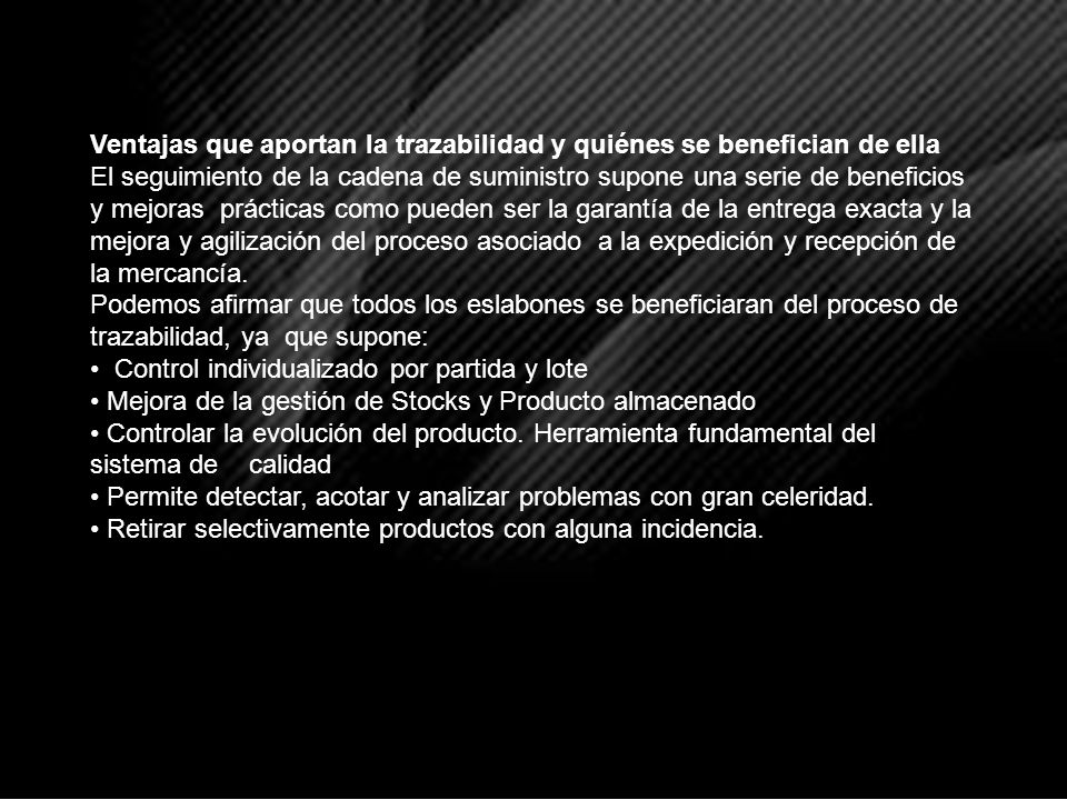 Ventajas que aportan la trazabilidad y quiénes se benefician de ella