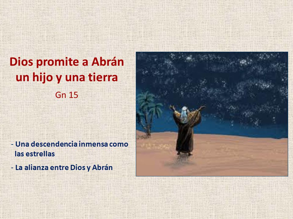 Dios promite a Abrán un hijo y una tierra Gn 15