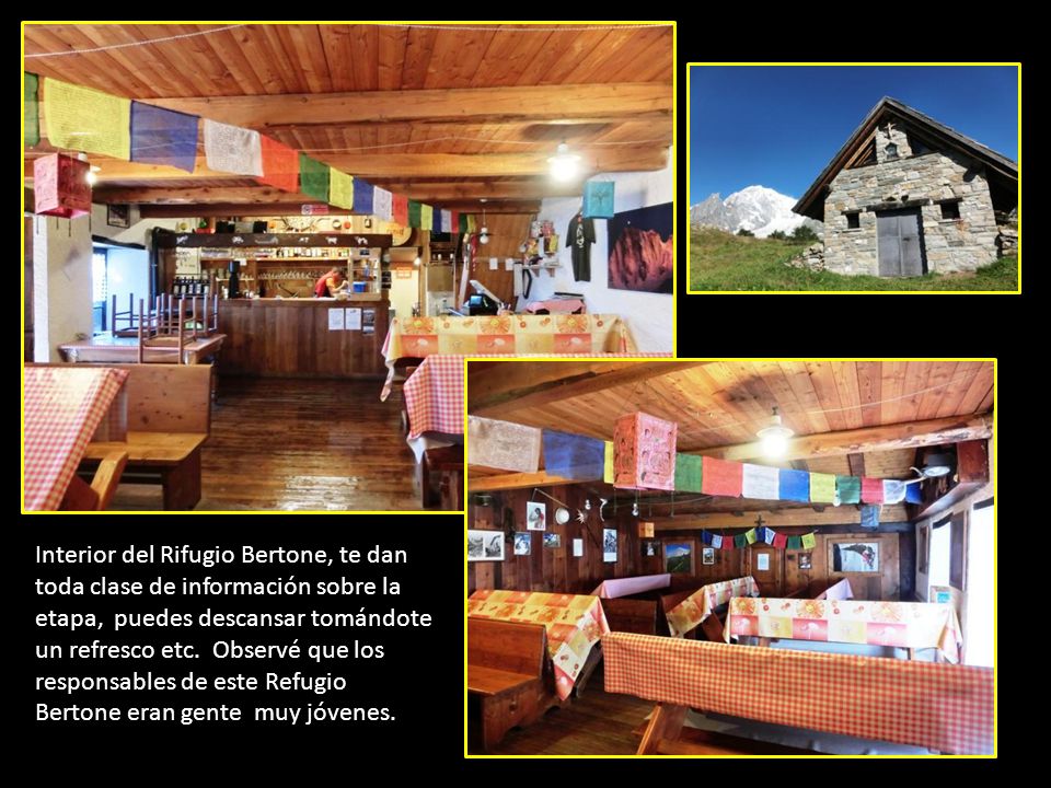 Interior del Rifugio Bertone, te dan toda clase de información sobre la etapa, puedes descansar tomándote un refresco etc.