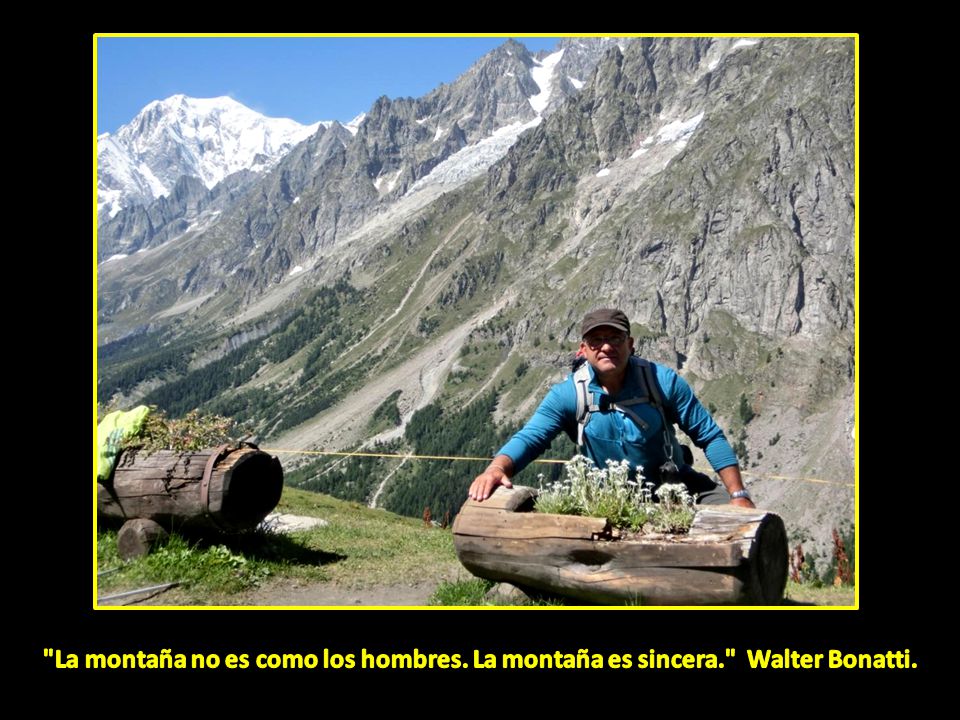 La montaña no es como los hombres. La montaña es sincera