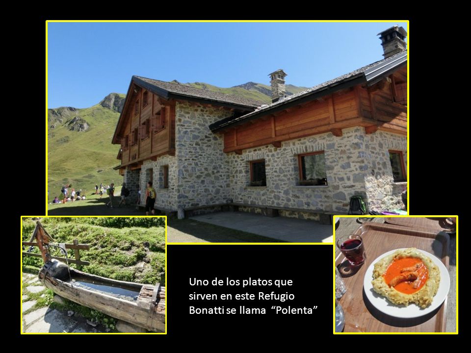 Uno de los platos que sirven en este Refugio Bonatti se llama Polenta