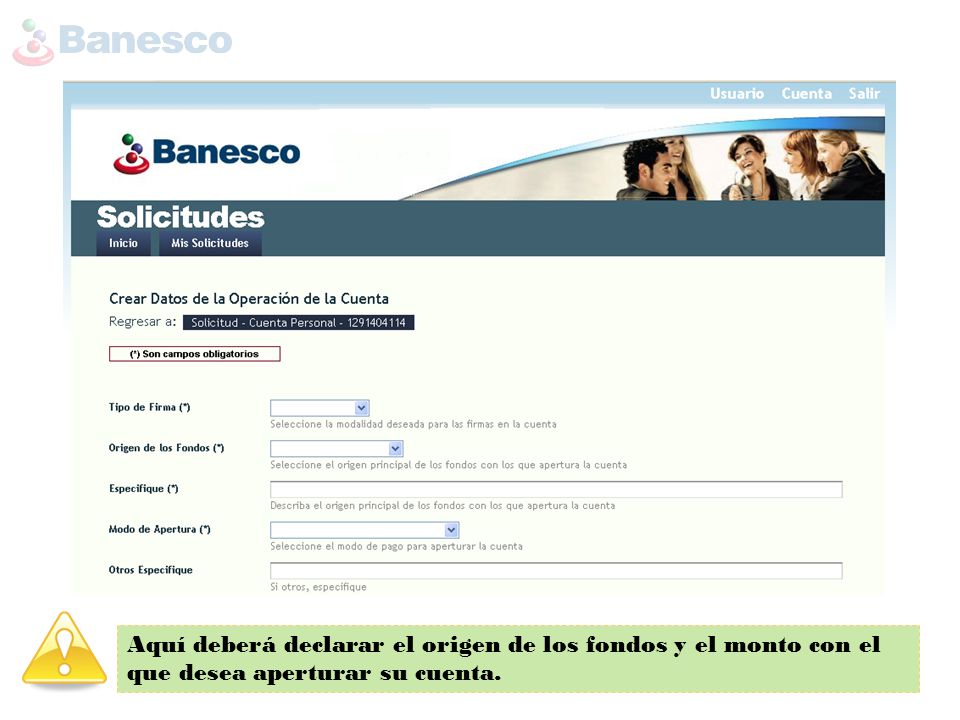Aquí deberá declarar el origen de los fondos y el monto con el que desea aperturar su cuenta.