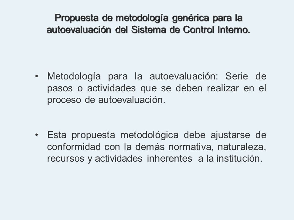 Propuesta de metodología genérica para la autoevaluación del Sistema de Control Interno.