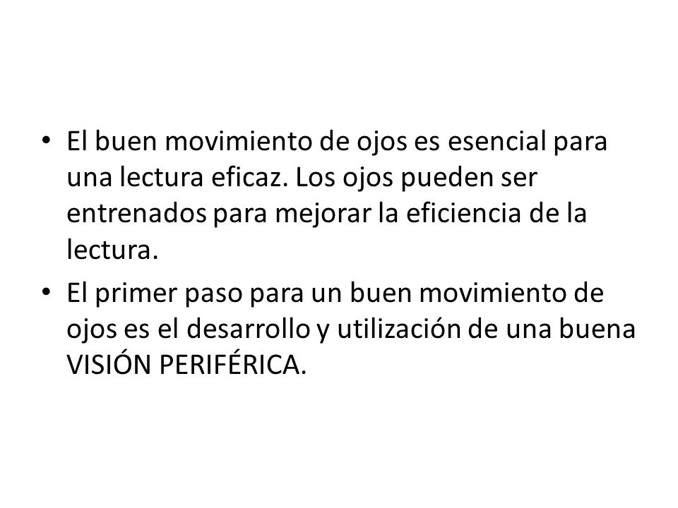 El buen movimiento de ojos es esencial para una lectura eficaz