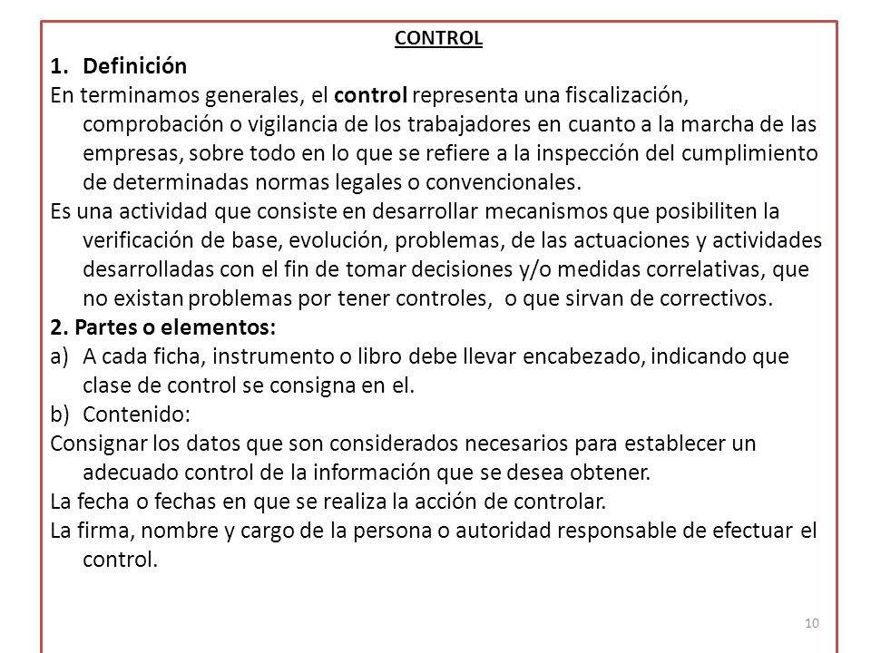 La fecha o fechas en que se realiza la acción de controlar.