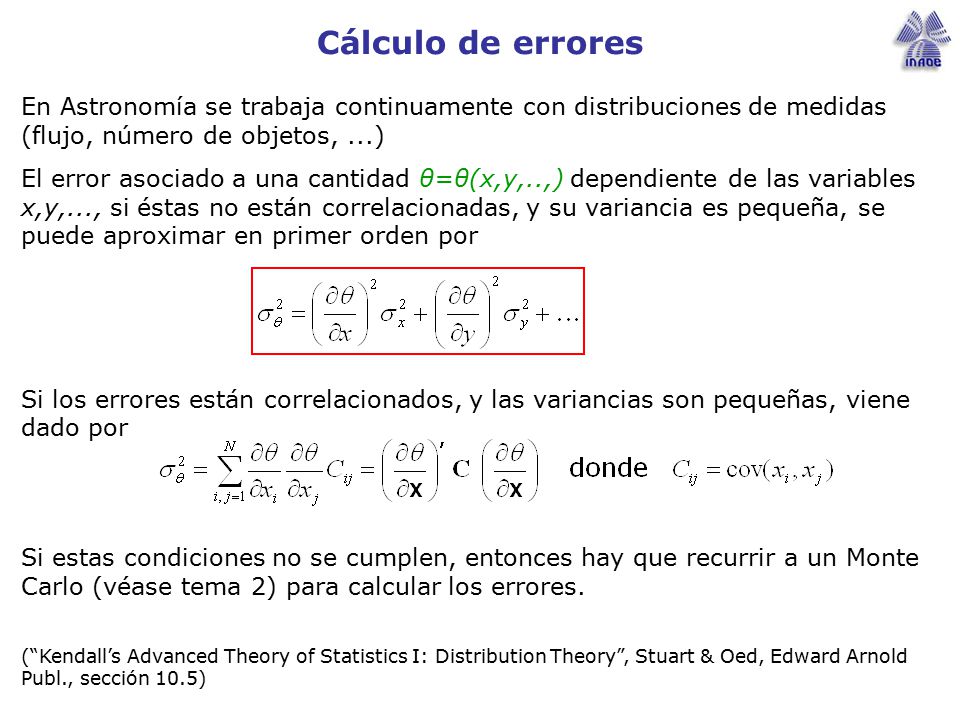 Cálculo de errores En Astronomía se trabaja continuamente con distribuciones de medidas (flujo, número de objetos, ...)