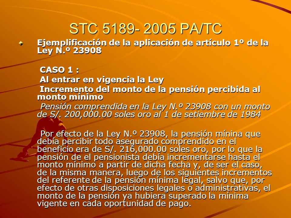 STC PA/TC Ejemplificación de la aplicación de artículo 1º de la Ley N.º CASO 1 :
