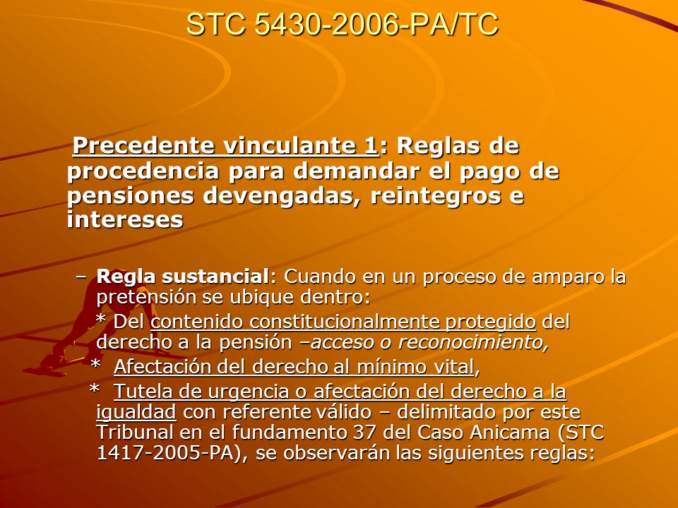 STC PA/TC Precedente vinculante 1: Reglas de procedencia para demandar el pago de pensiones devengadas, reintegros e intereses.